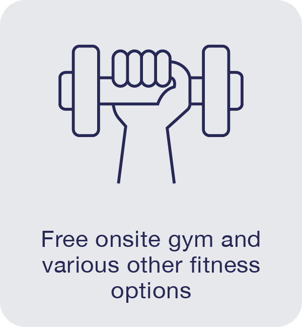 Free onsite gym and various other fitness options